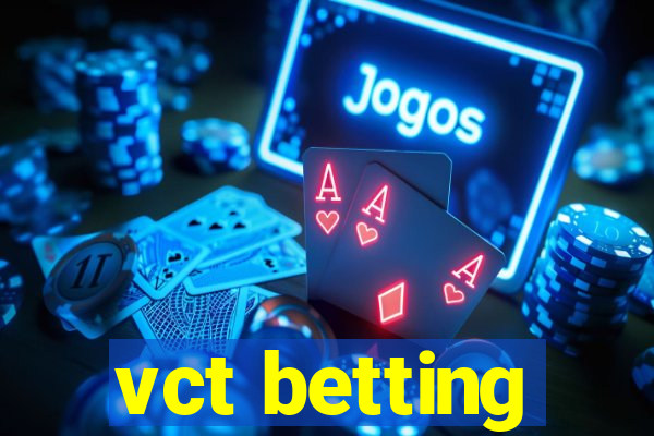 vct betting