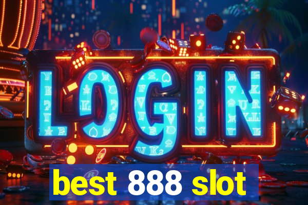 best 888 slot