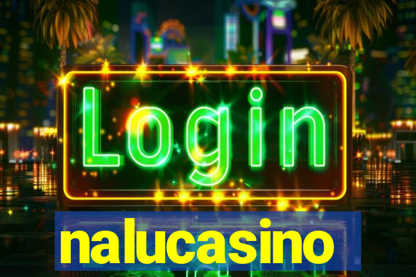 nalucasino