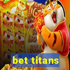 bet titans