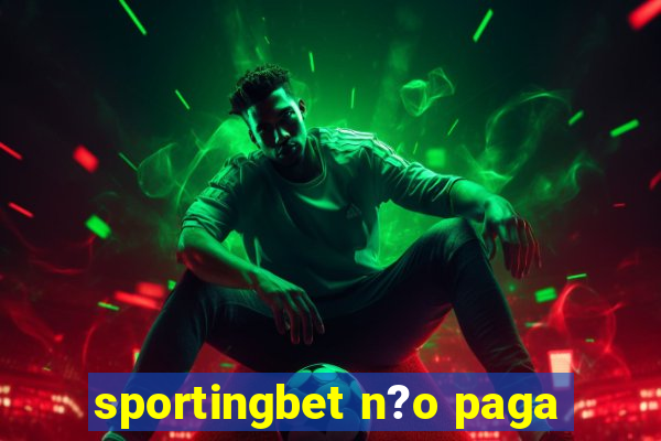 sportingbet n?o paga