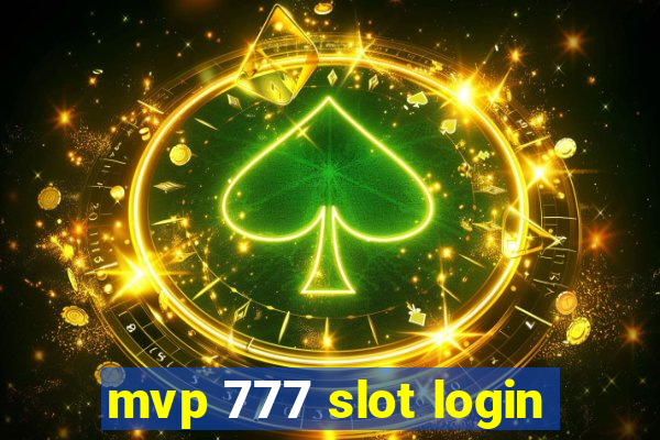 mvp 777 slot login