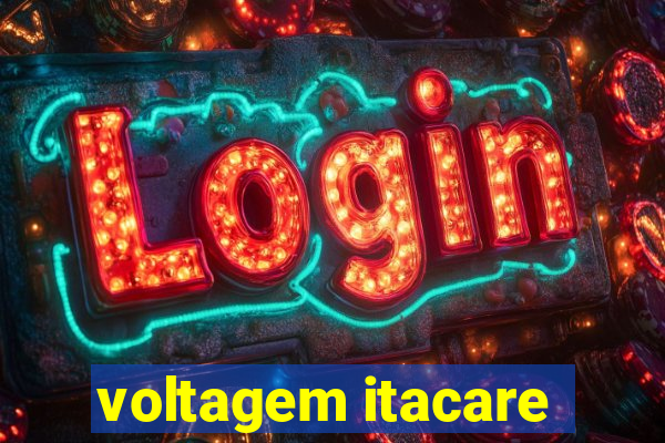 voltagem itacare