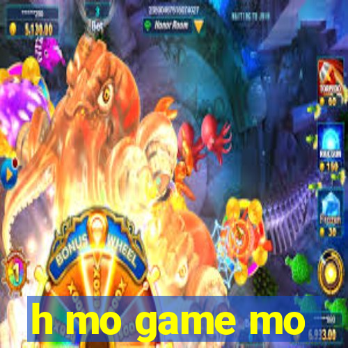 h mo game mo