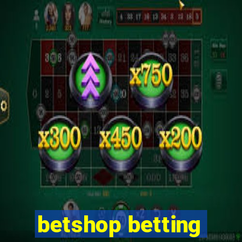 betshop betting