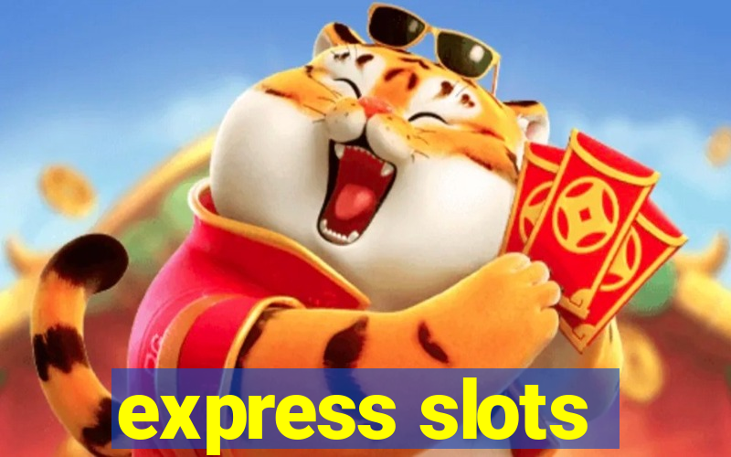 express slots