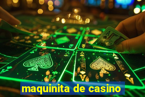 maquinita de casino