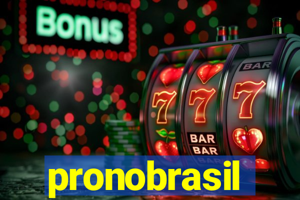 pronobrasil