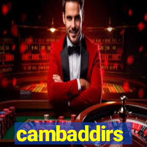 cambaddirs