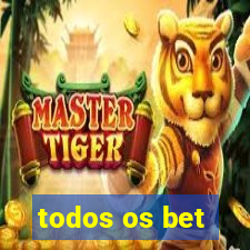 todos os bet