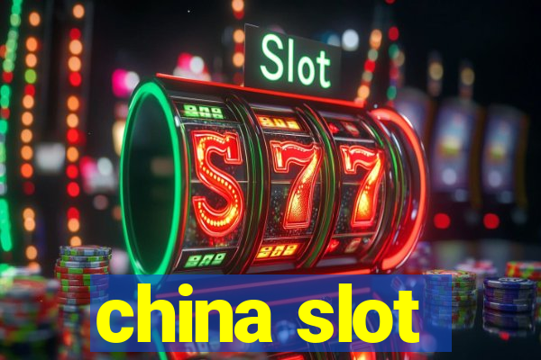 china slot