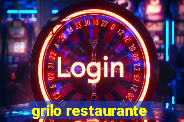 grilo restaurante