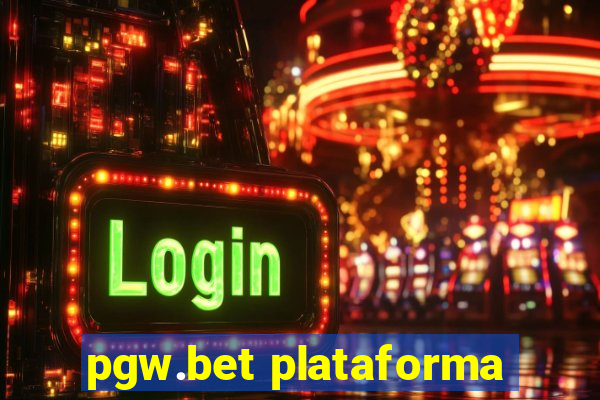 pgw.bet plataforma