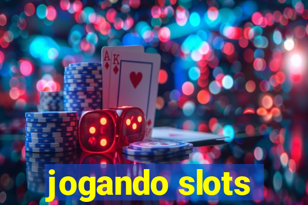 jogando slots