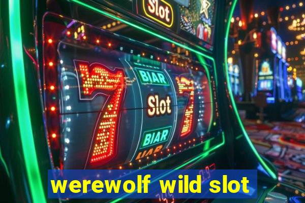 werewolf wild slot