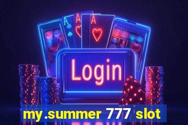 my.summer 777 slot