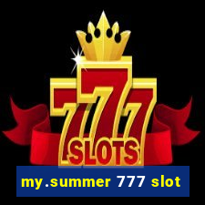 my.summer 777 slot