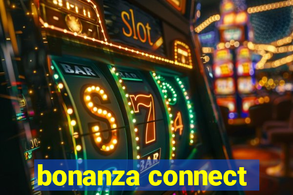 bonanza connect