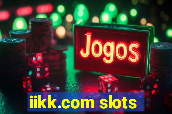 iikk.com slots