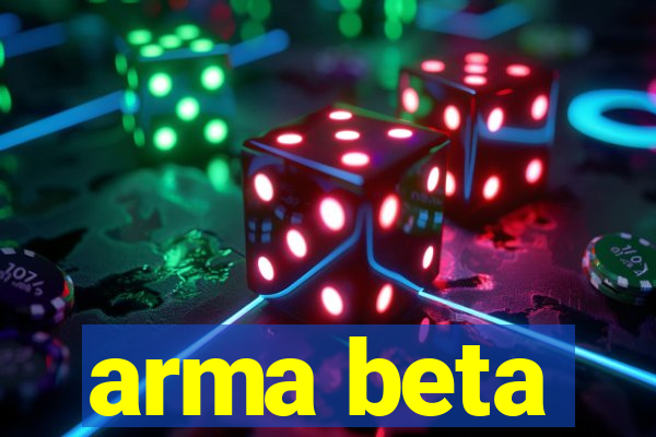 arma beta