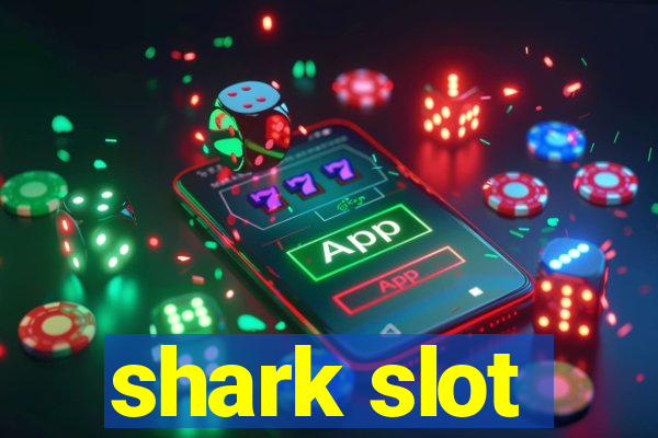 shark slot