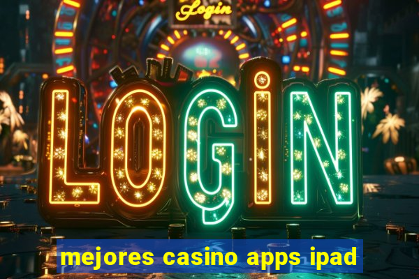 mejores casino apps ipad