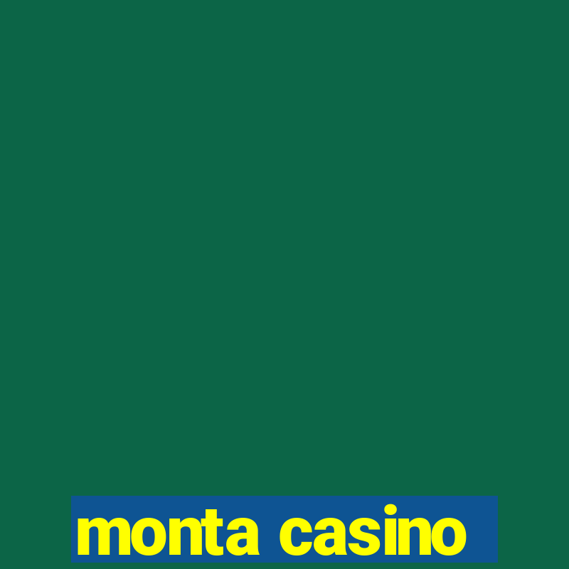 monta casino