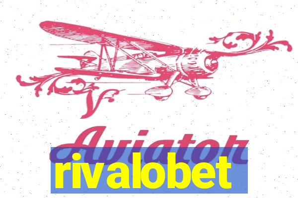 rivalobet