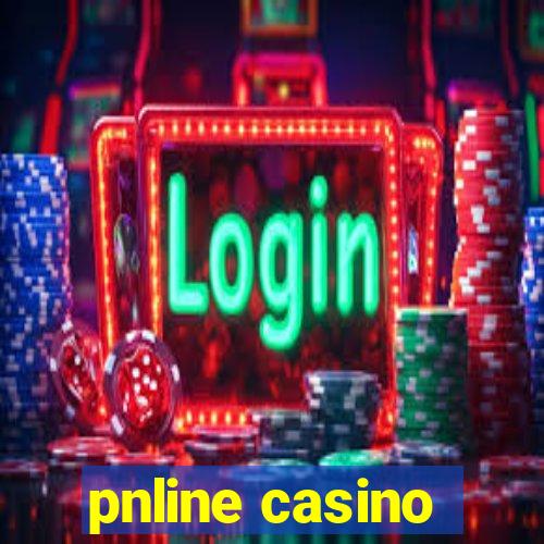 pnline casino