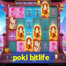 poki bitlife