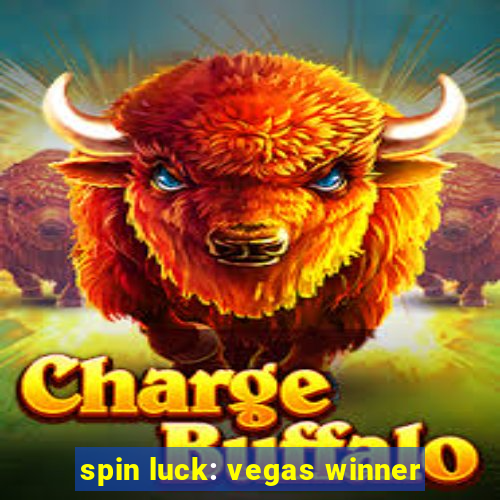 spin luck: vegas winner