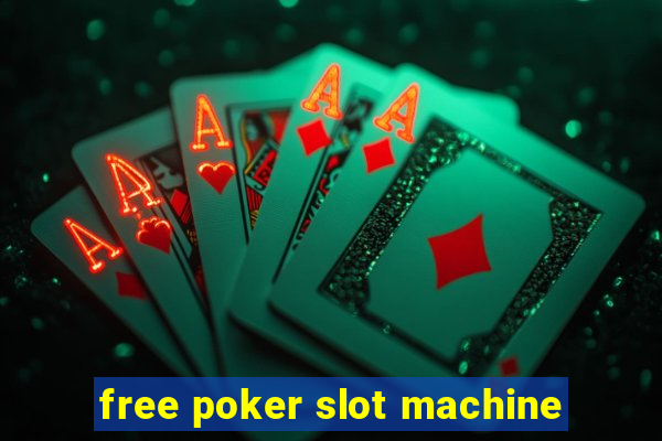 free poker slot machine