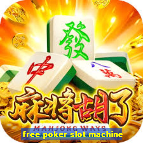 free poker slot machine