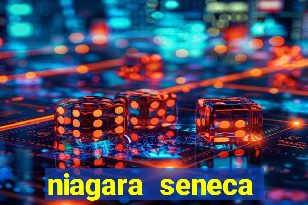 niagara seneca casino hotel