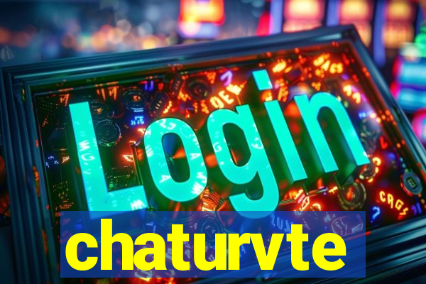 chaturvte