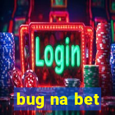 bug na bet