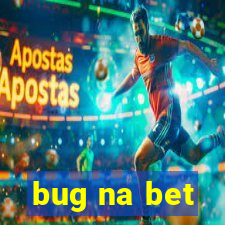 bug na bet