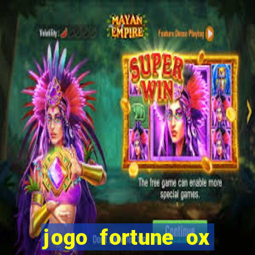 jogo fortune ox demo gr谩tis