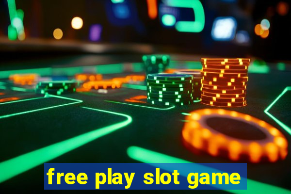 free play slot game