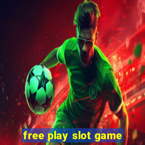 free play slot game