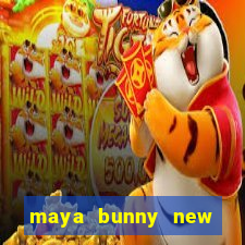 maya bunny new slot release