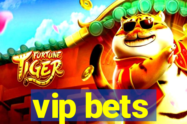 vip bets