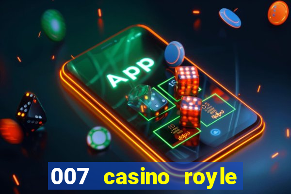 007 casino royle dublado compeltyo