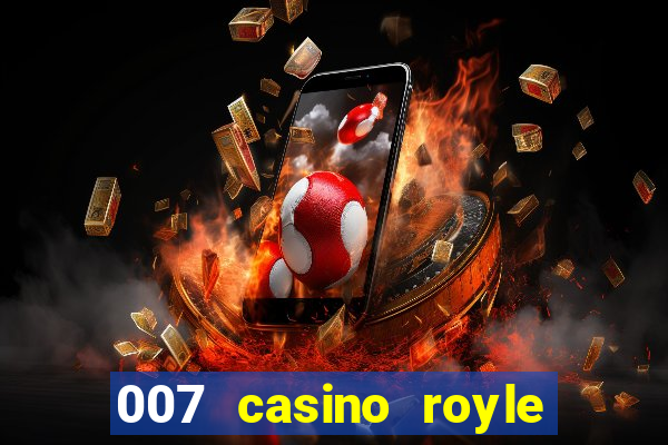 007 casino royle dublado compeltyo