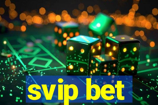 svip bet