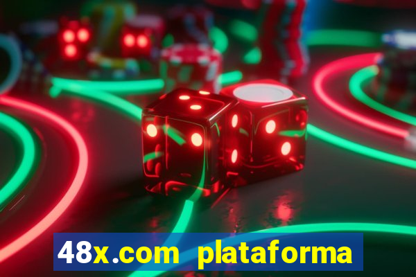 48x.com plataforma de jogos