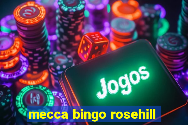 mecca bingo rosehill