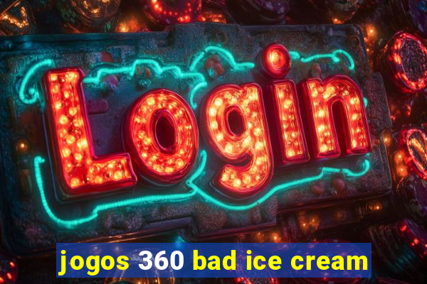 jogos 360 bad ice cream