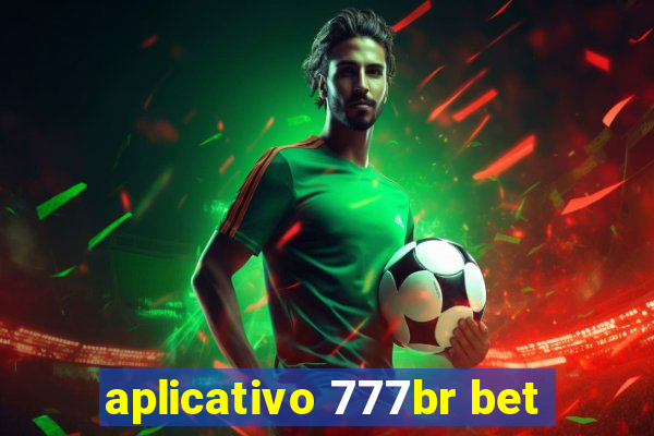 aplicativo 777br bet