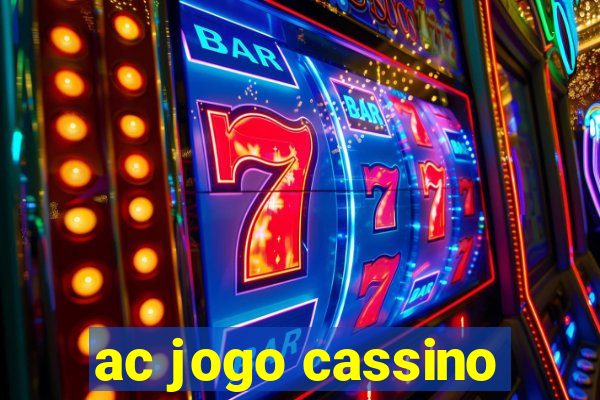 ac jogo cassino